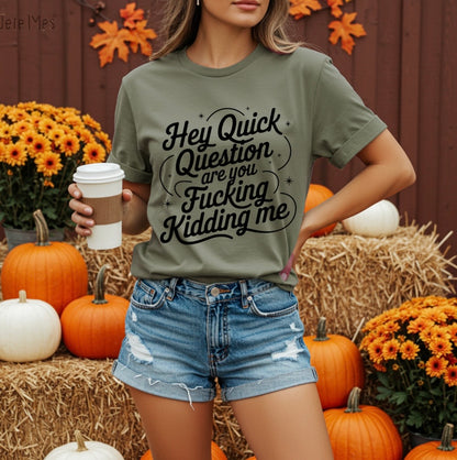 Are You F***ing Kidding Me Premium Tee