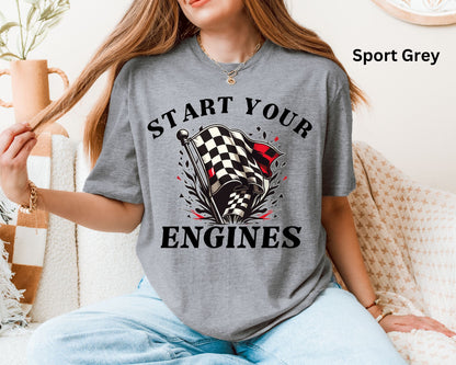 Start Your Engines Shirt