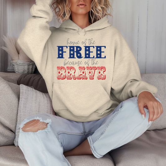 Land of the Free because of the Brave Hoodie