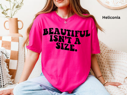 Beautiful Is Not A Size Shirt