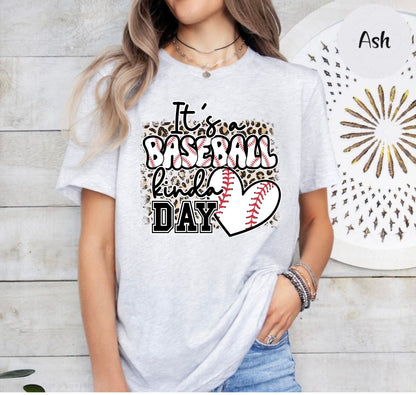 It's a Baseball Kinda Day Shirt