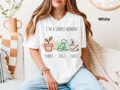 I'm A Simple Woman Shirt