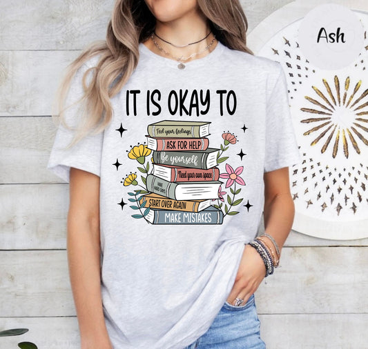 It Is Okay Shirt