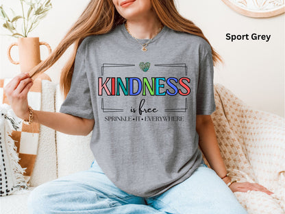 Kindness is Free Shirt