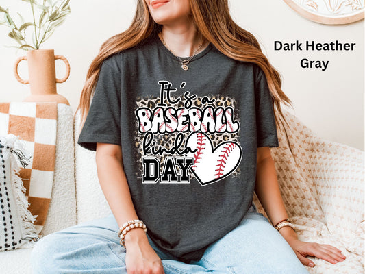 It's a Baseball Kinda Day Shirt