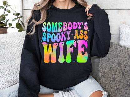 Somebody's Spooky Ass Wife Sweatshirt