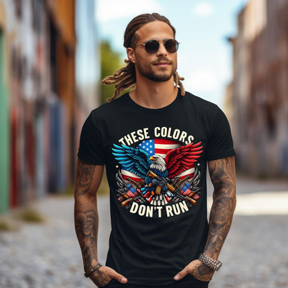 These Colors Don't Run Shirt