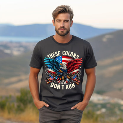 These Colors Don't Run Shirt